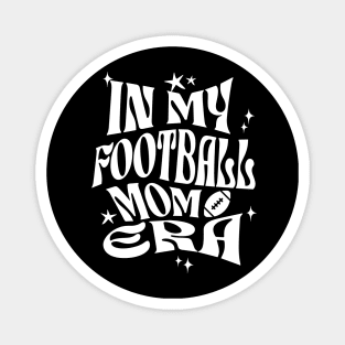In My Football Mom Era Magnet